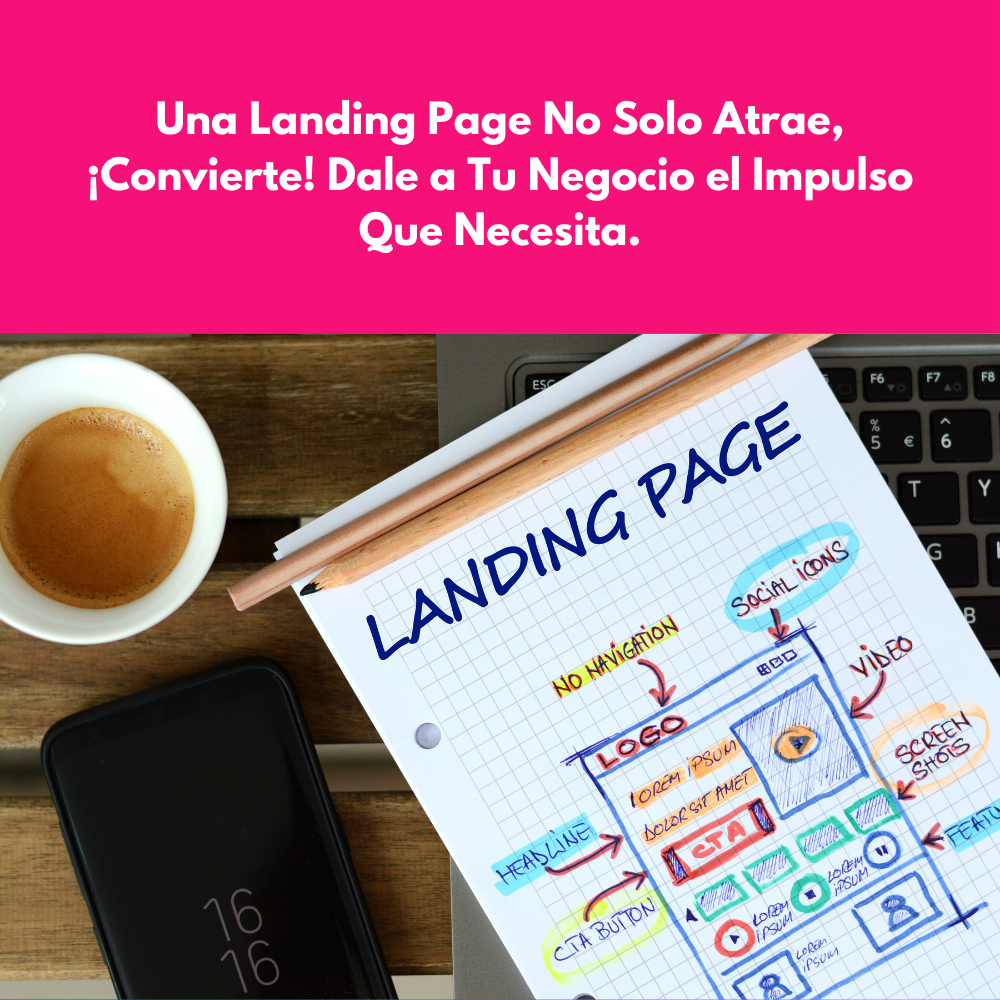 Una Landing Page No Solo Atrae, ¡Convierte! Dale a Tu Negocio el Impulso Que Necesita. Blog de Crearte Digital: Crea y Conecta