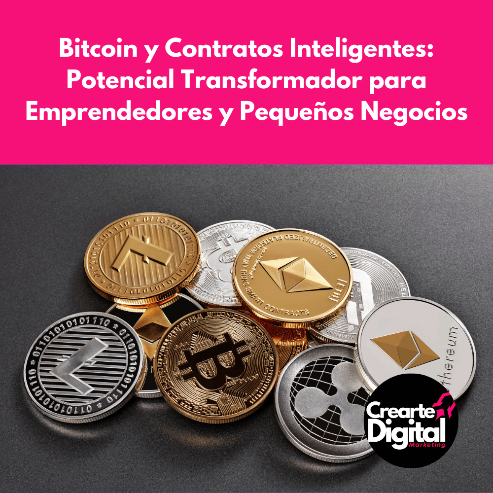 Bitcoin y Contratos Inteligentes: Potencial para Emprendedores y Pequeños Negocios