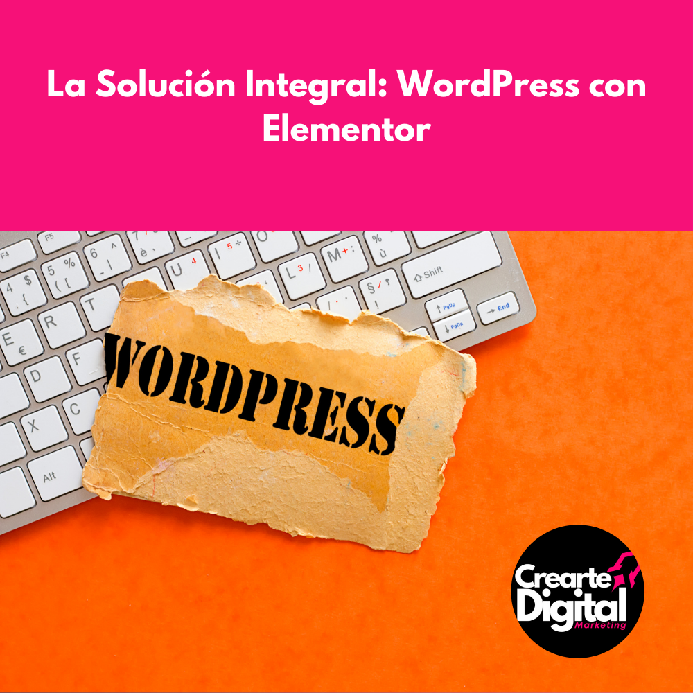 Qué es desarrollo web, La solución integral: Wordpress con elementor